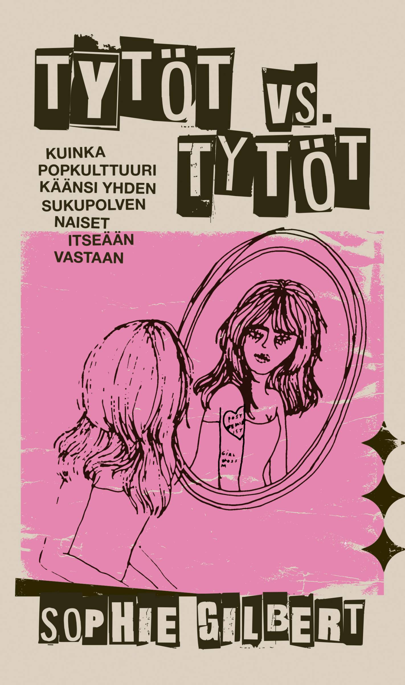 Sophie Gilbert: Tytöt vs. tytöt (Hardcover, Finnish language, 2025, Kosmos)