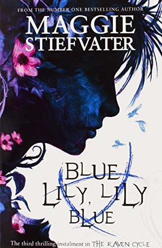 Maggie Stiefvater: Blue Lily, Lily Blue (Paperback, Scholastic)