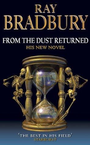 Ray Bradbury: From the Dust Returned (Paperback, Earthlight)