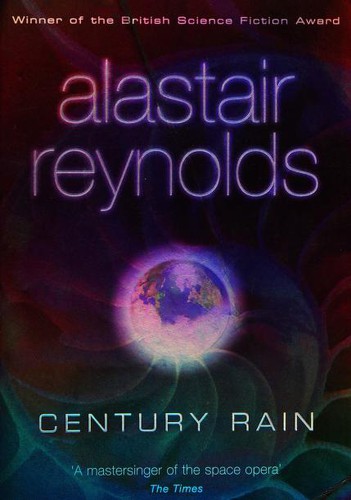 Alastair Reynolds: Century Rain (Gollancz) (Paperback, 2005, Gollancz)