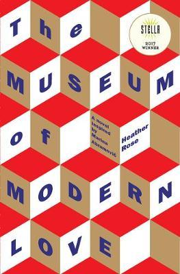 Rose Heather: The Museum of Modern Love (Paperback, Allen & Unwin)