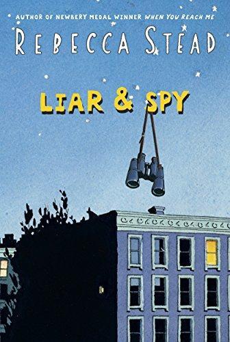 Rebecca Stead: Liar & spy (2012)