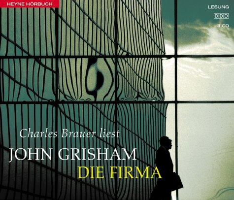 John Grisham, Charles Brauer: Die Firma. 4 CDs. (AudiobookFormat, German language, Heyne Hörbuch, Mchn.)