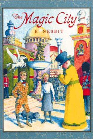 Edith Nesbit: The magic city (2000, SeaStar Books)