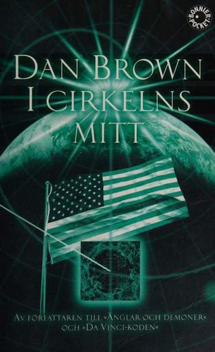 Dan Brown: I cirkelns mitt (Paperback, Swedish language, 2010, Bonnier)