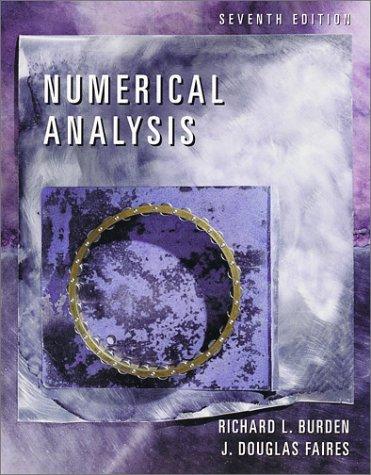 Richard L. Burden: Numerical analysis (2001, Brooks/Cole)