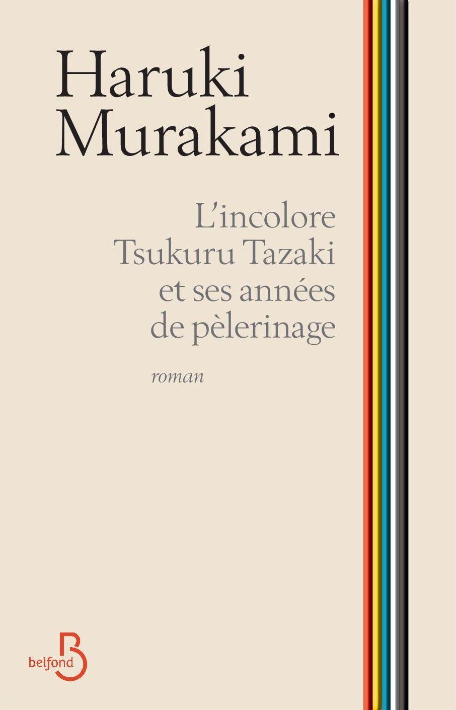 Haruki Murakami: L'incolore Tsukuru Tazaki et ses années de pèlerinage (French language, 2014)