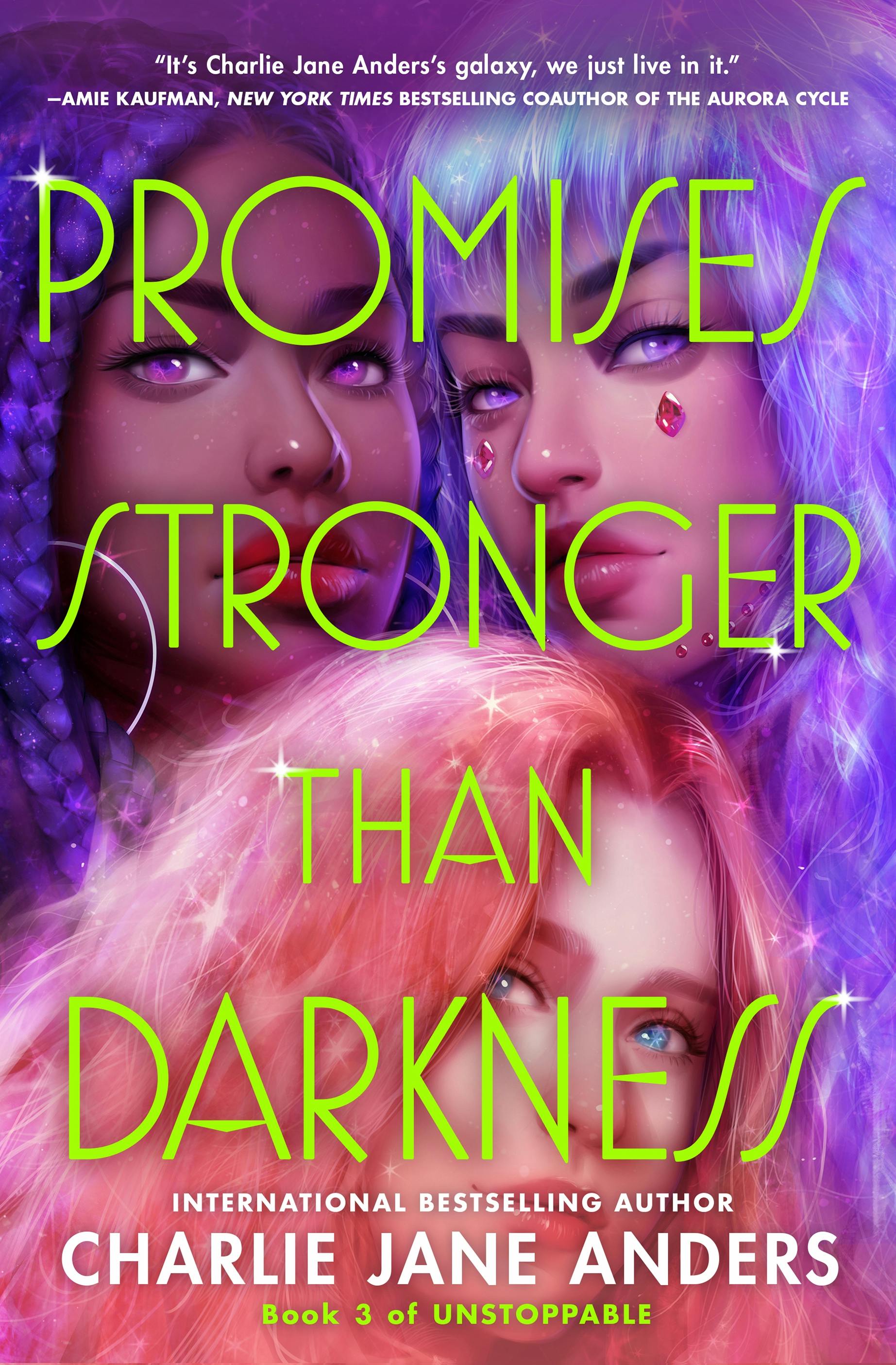 Charlie Jane Anders: Promises Stronger Than Darkness (Hardcover, 2023, Tor Teen)