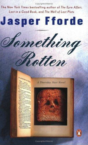 Jasper Fforde: Something Rotten (2005, Penguin Books)