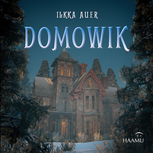 Ilkka Tapani Auer: Domowik (AudiobookFormat, suomi language, 2019, Haamu)