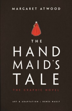 Margaret Atwood: The handmaid's tale (Hardcover, 2019, Jonathan Cape)