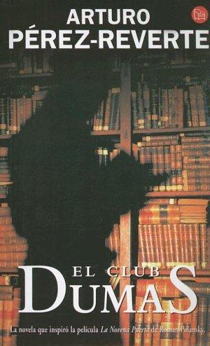 Arturo Pérez-Reverte: El club Dumas (Paperback, Spanish language, Suma)