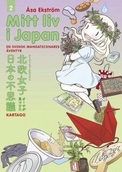 Åsa Ekström, My Bergström: Mitt liv i Japan (Hardcover, Swedish language, 2021, Kartago)