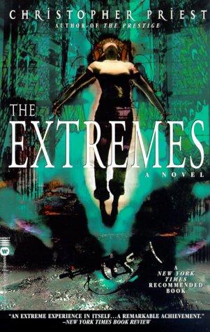 Christopher Priest: The Extremes (Paperback, 2000, Aspect)
