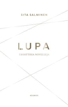 Sita Salminen: Lupa (Hardcover, Finnish language, 2019, Kosmos)