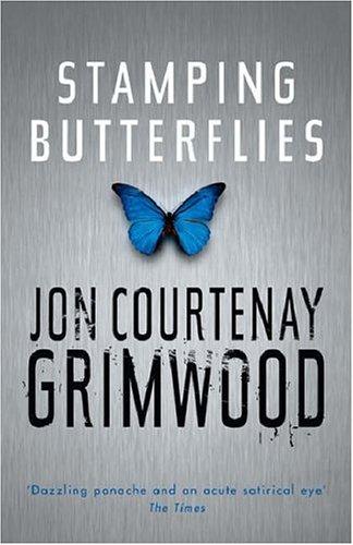 Jon Courtenay Grimwood: Stamping Butterflies (Gollancz) (Paperback, Gollancz, Orion Publishing Group, Limited)