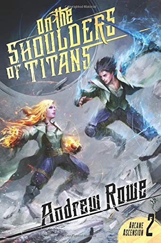 Andrew Rowe: On the Shoulders of Titans (Paperback, Independently published)