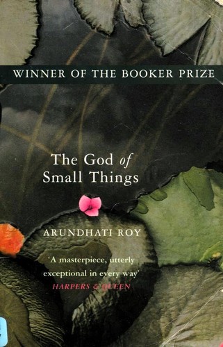 Arundhati Roy: The God of Small Things (2004, Harper Perennial)