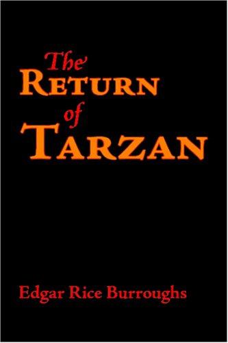 Edgar Rice Burroughs: The Return of Tarzan (Paperback, 2006, Waking Lion Press)