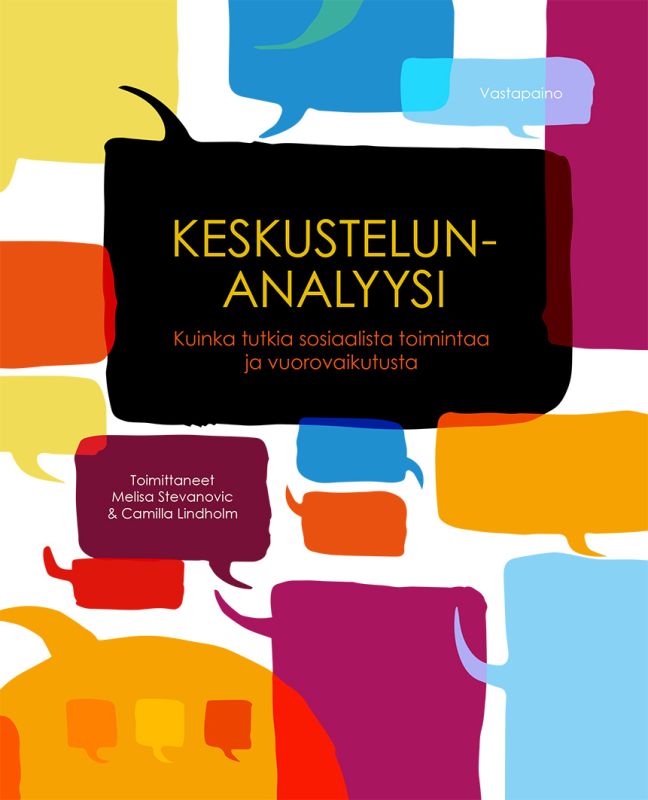 Melisa Stevanovic, Camilla Lindholm: Keskustelunanalyysi (EBook, Finnish language, 2016, Vastapaino)
