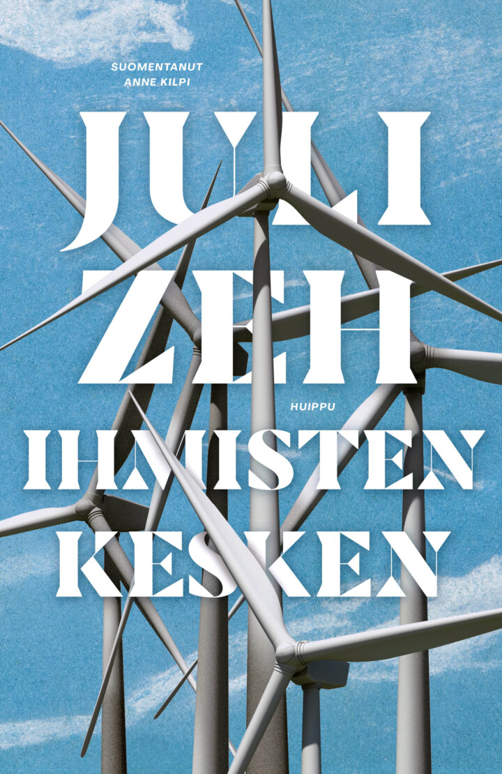 Juli Zeh: Ihmisten kesken (EBook, Finnish language, 2025, Huippu)