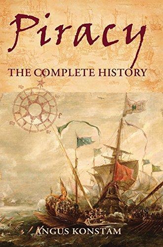 Angus Konstam: Piracy : The Complete History (2008)