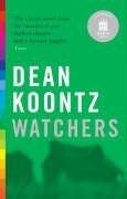 Dean Koontz: Watchers (Paperback, HEADLINE (HODD), Headline Review)