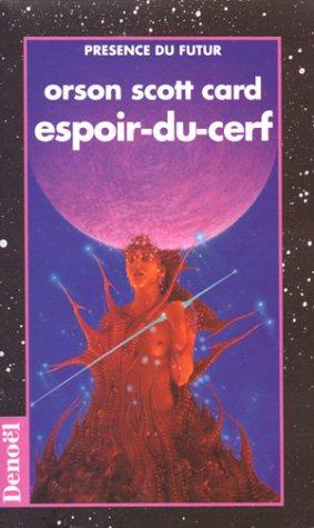 Orson Scott Card, Emmanuel Jouanne: Espoir-du-cerf (French language, 1996, Éditions Denoël)