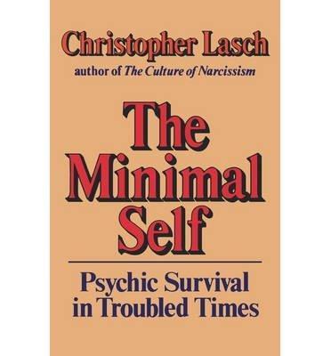 Christopher Lasch: The minimal self (1985)