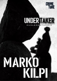 Marko Kilpi: Kuolemantuomio (Hardcover, Finnish language, 2017, CrimeTime)