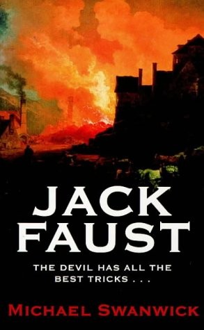 Michael Swanwick: Jack Faust (1998, Orion Publishing Group, Limited, Avon, Gollancz)