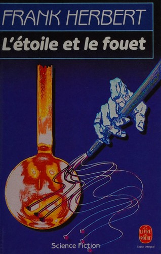 Frank Herbert: L'étoile et le fouet (Paperback, French language, LGF)