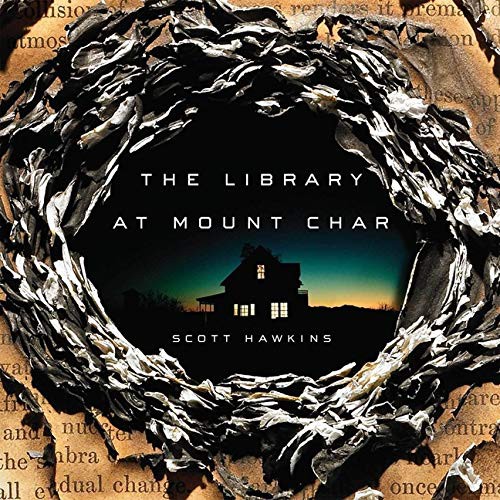 Scott Hawkins, Hillary Huber: The Library at Mount Char Lib/E (AudiobookFormat, 2021, HighBridge Audio)