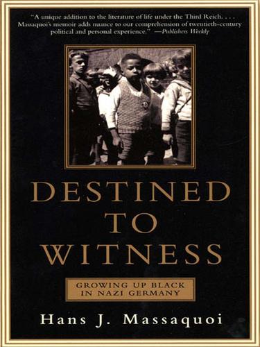 Hans J. Massaquoi: Destined to Witness (EBook, 2007, HarperCollins)