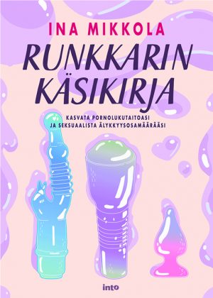 Ina Mikkola: Runkkarin käsikirja (EBook, Finnish language, Into)