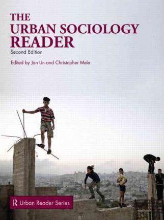 Christopher Mele, Jan Lin: The urban sociology reader (2012)