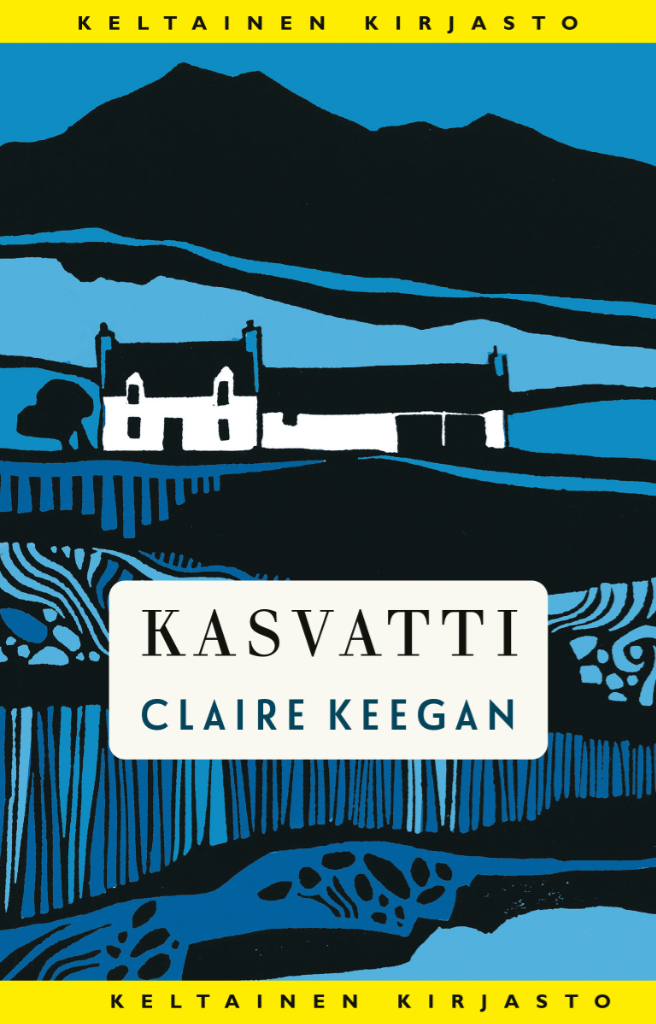 Kristiina Rikman, Claire Keegan: Kasvatti (Hardcover, Finnish language, 2024, Tammi)