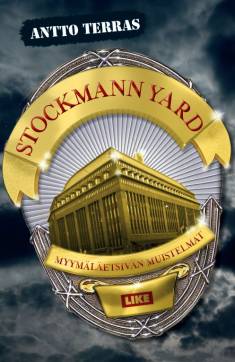 Antto Terras: Stockmann Yard - Myymäläetsivän muistelmat (Hardcover, Finnish language, 2020)