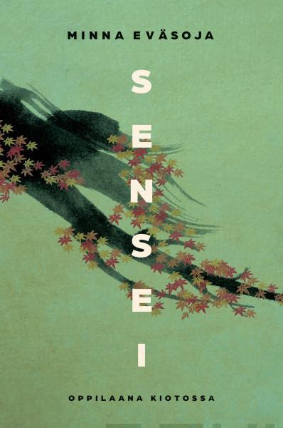 Minna Eväsoja: Sensei (Finnish language, 2023, Gummerus)