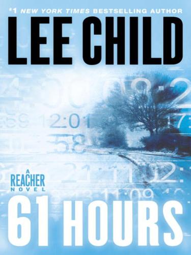 Lee Child: 61 Hours (EBook, 2010, Random House Publishing Group)