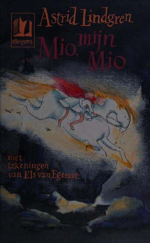 Astrid Lindgren: Mio, mijn Mio (Dutch language, 1994, Ploegsma)