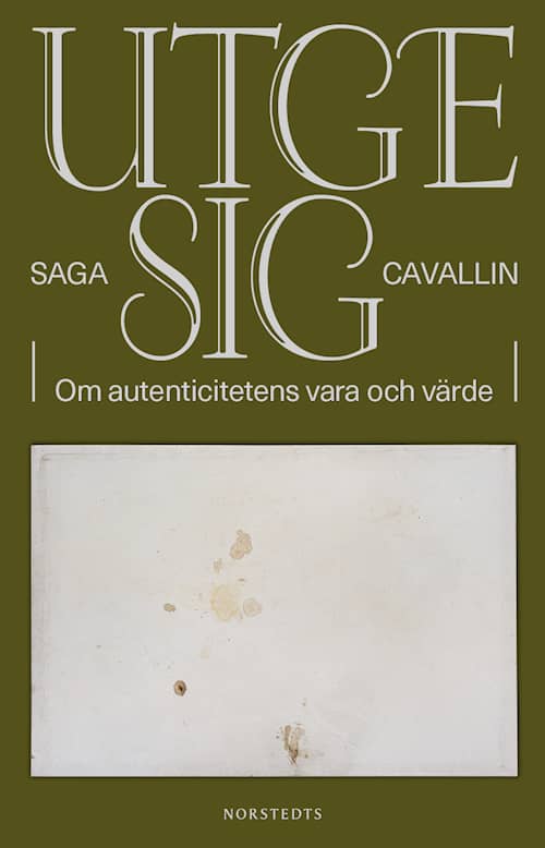 Saga Cavallin: Utge sig (Hardcover, swedish language, 2024, Norstedts)