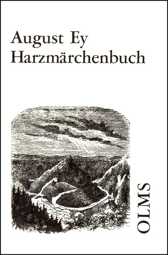 August Ey: Harzmärchenbuch (German language, 1996, Georg Olms)
