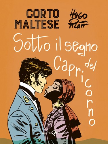 Hugo Pratt: Corto Maltese: Sotto il segno del capricorno (2020, Rizzoli Lizard)