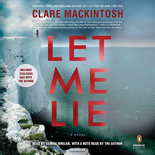 Clare Mackintosh: Let Me Lie (AudiobookFormat, 2018, Penguin Audio)