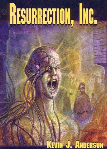 Kevin J. Anderson: Resurrection Inc (Hardcover, 1999, Overlook Connection Press)