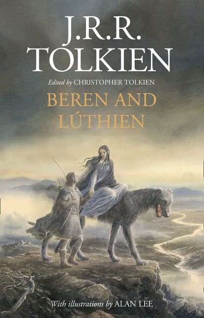 J. R. R. Tolkien(duplicate): Beren and Luthien (Hardcover, 2017, HarperCollins)
