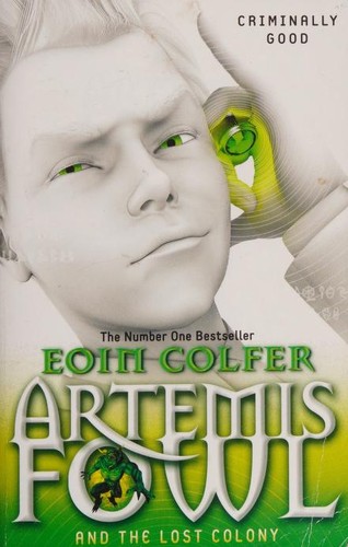 Eoin Colfer: Artemis Fowl And The Lost Colony (Paperback, 2017, Puffin)