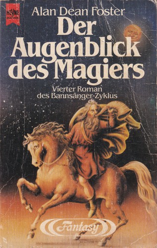 Alan Dean Foster: Der Augenblick des Magiers (German language, 1988, Wilhelm Heyne Verlag)