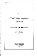 John Buckler: The Theban hegemony 371-362 B.C. (1980, Harvard University Press)